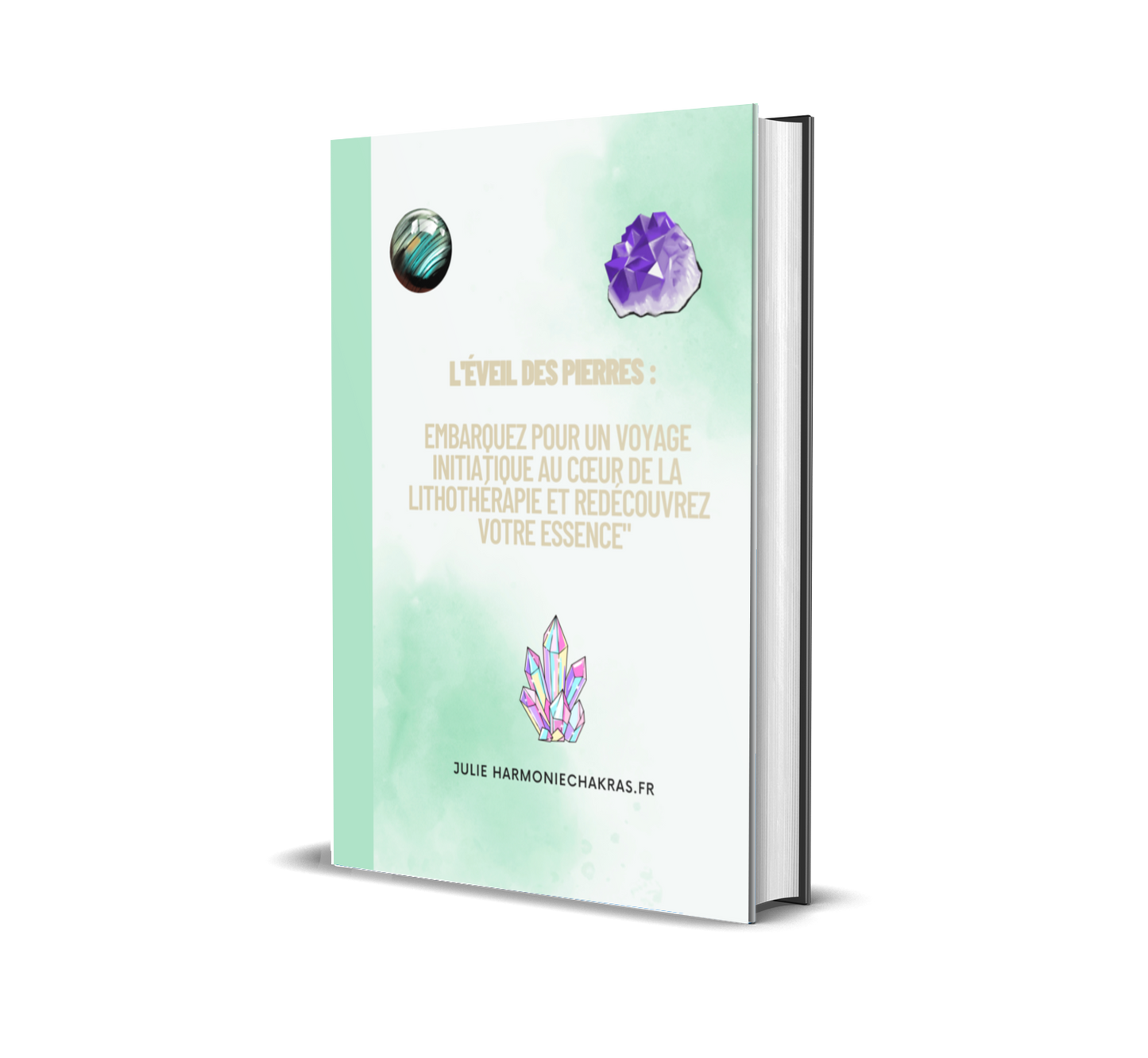 E-Book de L'éveil des pierres : Un voyage initiatique au cœur de la lithothérapie "